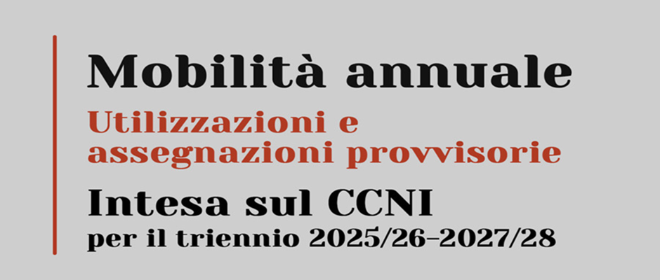Raggiunta l'intesa per il CCNI sulla mobilità annuale (utilizzazioni e assegnazioni provvisorie) per il triennio 2025/26-2027/28